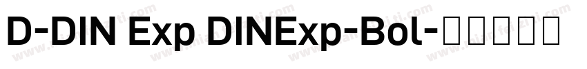 D-DIN Exp DINExp-Bol字体转换